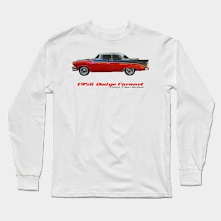 1956 Dodge Coronet Lancer 2 Door Hardtop Long Sleeve T-Shirt